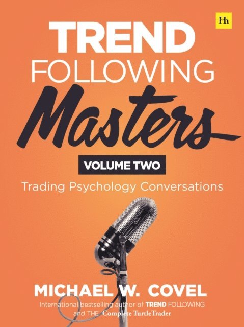 Michael Covel - Trend Following Masters - Volume 2, E-bok