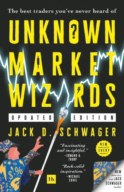Jack D. Schwager - Unknown Market Wizards, E-bok