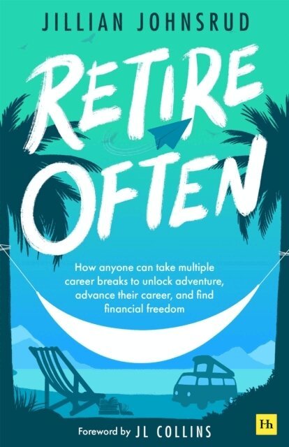 Jillian Johnsrud - Retire Often, Häftad