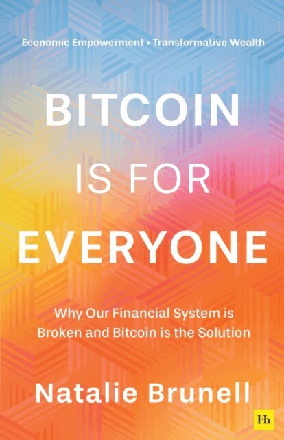 Natalie Brunell - Bitcoin Is For Everyone, E-bok