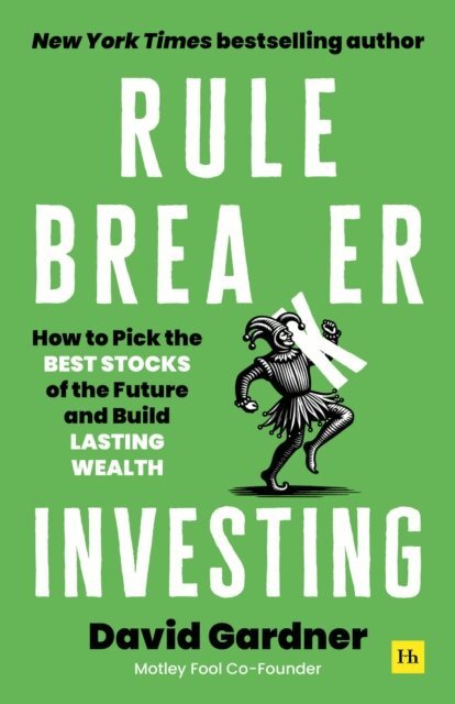 David Gardner - Rule Breaker Investing, E-bok