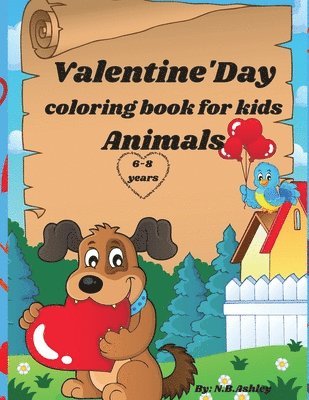 N B Ashley - Valentine's day colorink book for kids animals, Häftad