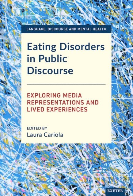 Laura A. Cariola - Eating Disorders in Public Discourse, E-bok