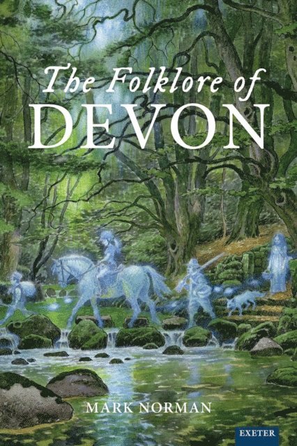 Mark Norman - Folklore of Devon, E-bok