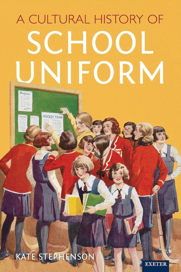Kate Stephenson - Cultural History of School Uniform, Häftad