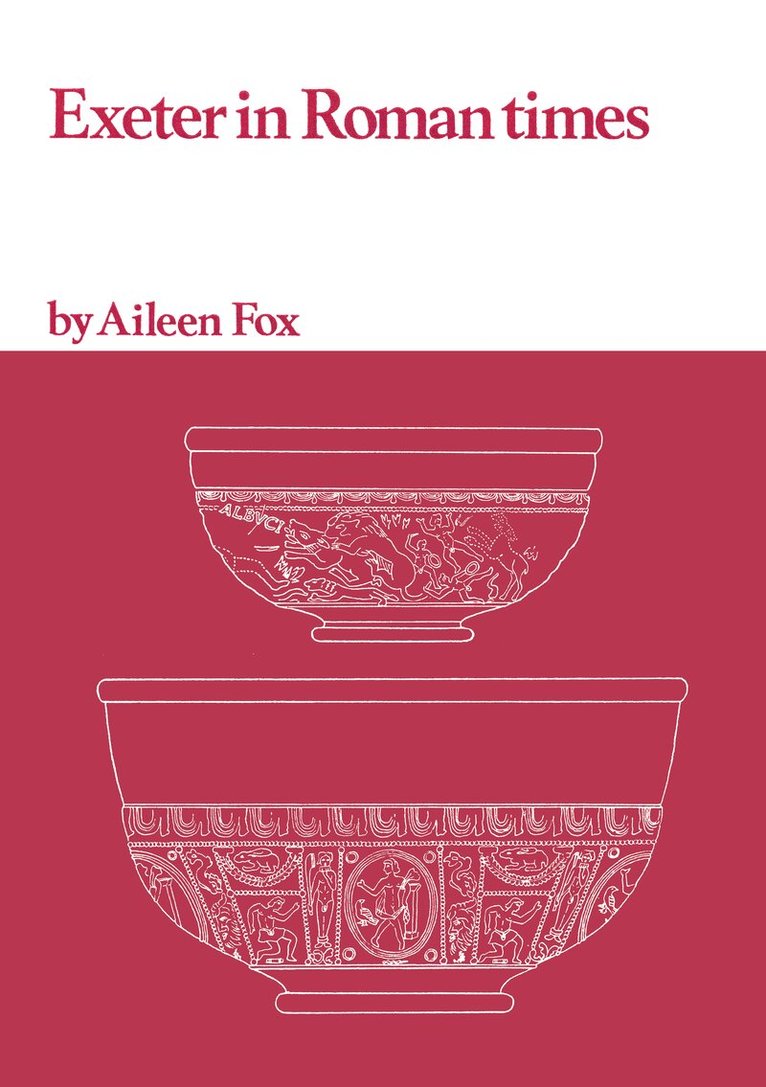 Aileen Fox - Exeter in Roman Times, Häftad