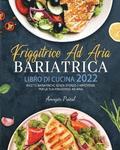 Friggitrice Ad Aria Bariatrica Libro Di Cucina 2022
