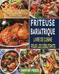 Friteuse Bariatrique Livre De Cuisine Pour Les Debutants