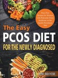 The Easy PCOS Diet for the Newly Diagnosed