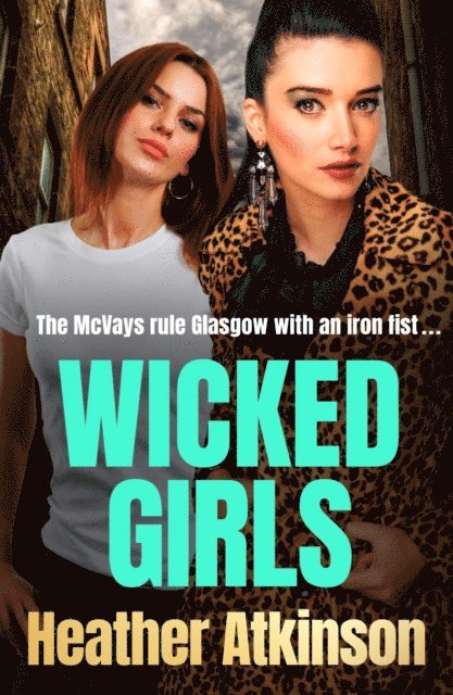 Heather Atkinson - Wicked Girls, E-bok