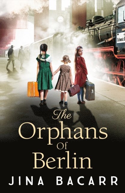 Jina Bacarr - Orphans of Berlin, E-bok