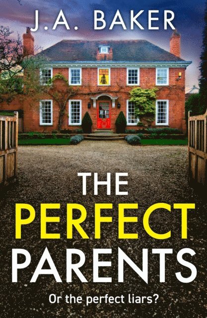 J A Baker - Perfect Parents, E-bok