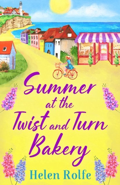 Helen Rolfe - Summer at the Twist and Turn Bakery, E-bok