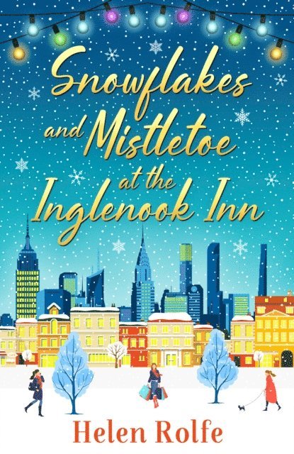 Helen Rolfe - Snowflakes and Mistletoe at the Inglenook Inn, E-bok