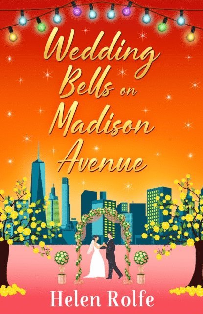 Helen Rolfe - Wedding Bells on Madison Avenue, E-bok