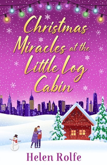 Helen Rolfe - Christmas Miracles at the Little Log Cabin, E-bok
