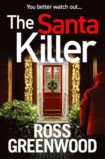 Ross Greenwood - Santa Killer, E-bok