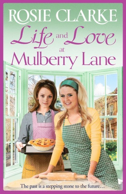 Rosie Clarke - Life and Love at Mulberry Lane, E-bok