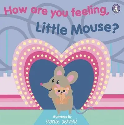 Dragon Press - How Are You Feeling, Little Mouse?, Inbunden. Tillgänglighet: Lägg i varukorg