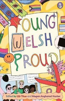 Various, Llyr Titus, Megan Angharad Hunter - Young. Welsh. Proud, Häftad