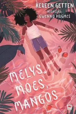 Kereen Getten - Melys, Moes, Mangos, Häftad. Tillgänglighet: Lägg i varukorg