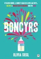 Olivia Siegl - Boncyrs: Straeon Doniol a Gonest Mam Go Iawn a Hwyl, Helynt a Heriau Iechyd Meddwl Bod yn Fam, Häftad. Tillgänglighet: Lägg i varukorg