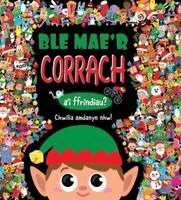 Igloo books - Ble Mae'r CORRACH a'i ffrindiau?, Inbunden