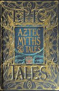Aztec Myths & Tales