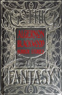 Algernon Blackwood Horror Stories