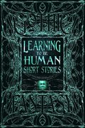 Learning to Be Human Short Stories