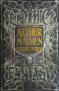 Arthur Machen Horror Stories