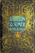 Babylon & Sumer Myths & Tales