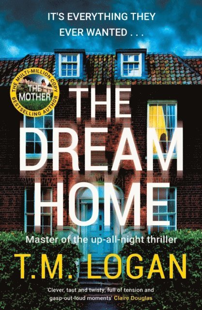 T.M. Logan - Dream Home, E-bok