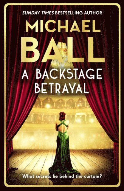Michael Ball - Backstage Betrayal, E-bok