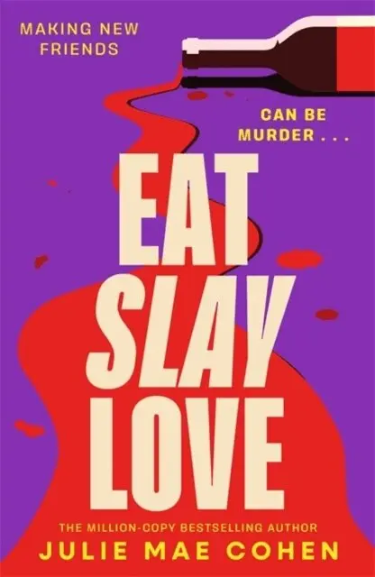 Julie Mae Cohen - Eat Slay Love, Häftad. Tillgänglighet: Lägg i varukorg