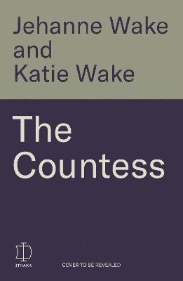 Jehanne Wake, Katie Wake - Countess, Inbunden. Tillgänglighet: Lägg i varukorg