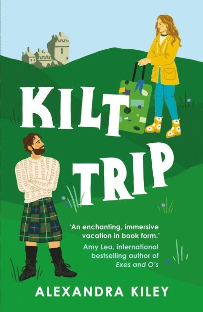 Alexandra Kiley - Kilt Trip, E-bok