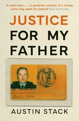 Austin Stack - Justice For My Father, Häftad