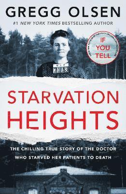 Gregg Olsen - Starvation Heights, Häftad