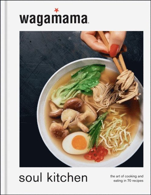 Wagamama Limited - wagamama Soul Kitchen, E-bok. Tillgänglighet: Lägg i varukorg
