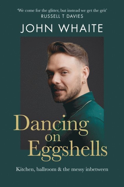 John Whaite - Dancing on Eggshells, E-bok