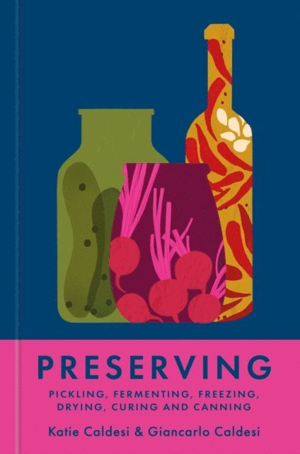 Giancarlo Caldesi, Katie Caldesi - Preserving, E-bok