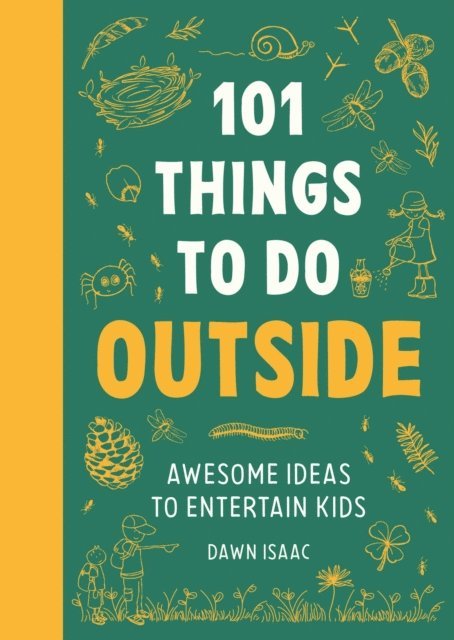 Dawn Isaac - 101 Things to do Outside, E-bok