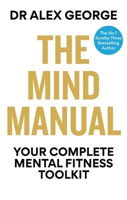 Dr Alex George - Mind Manual, Häftad. Tillgänglighet: Lägg i varukorg