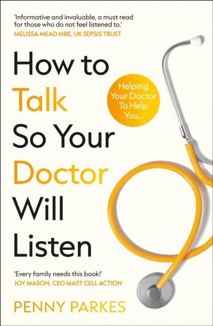 Penny Parkes - How To Talk So Your Doctor Will Listen, E-bok
