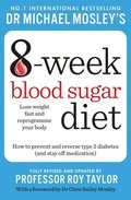 Michael Mosley's 8 Week Blood Sugar Diet