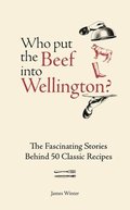 Who Put The Beef into Wellington?