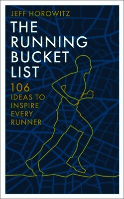 Jeff Horowitz - The Running Bucket List, Inbunden. Tillgänglighet: Lägg i varukorg