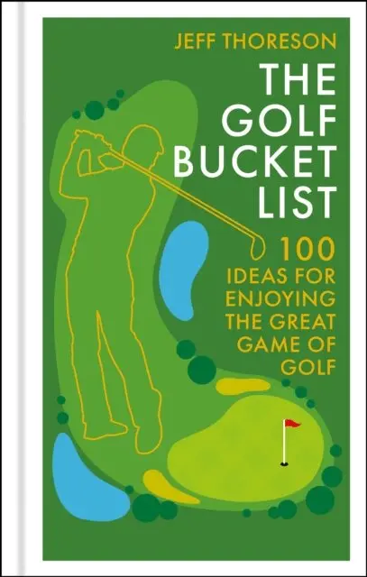 Jeffrey Thoreson - Golf Bucket List, E-bok. Tillgänglighet: Lägg i varukorg