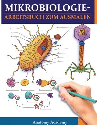 Anatomy Academy - MikrobiologieArbeitsbuch zum Ausmalen, Häftad
